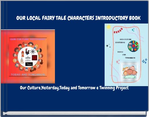 OUR LOCAL FAIRY TALE CHARACTERS INTRODUCTORY BOOK