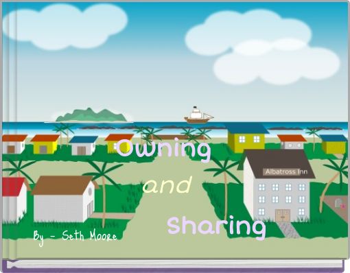Owning and Sharing