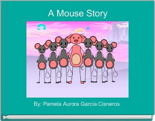 Front cover of 'A Mouse Story' 