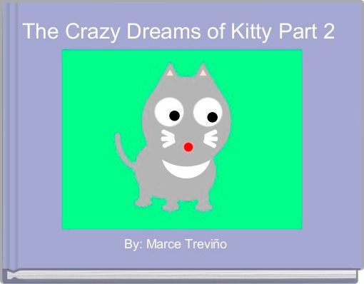 Front cover of 'The Crazy Dreams of Kitty Part 2 ' 