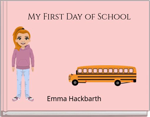 My First Day of School