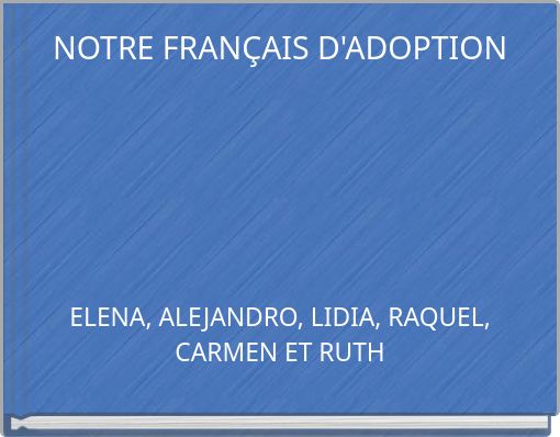 NOTRE FRANÇAIS D'ADOPTION