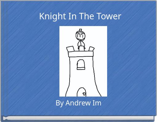 Knight In The Tower