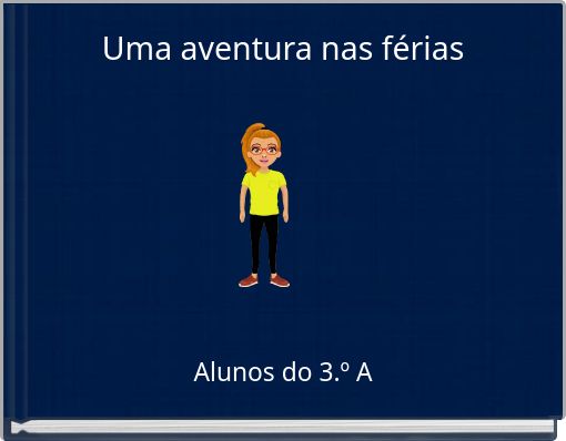 Uma aventura nas férias