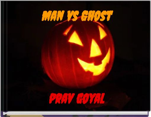 Man vs Ghost
