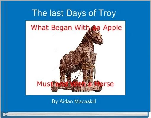 Front cover of 'The last Days of Troy ' 