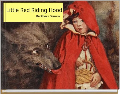 Little Red Riding Hood Brothers Grimm