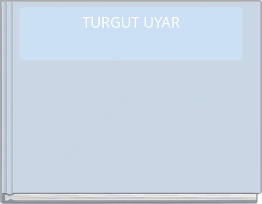 TURGUT UYAR