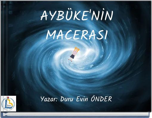 AYB&Uuml;KE'NİN MACERASI