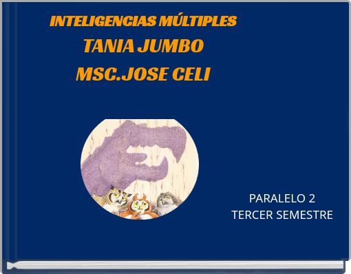 INTELIGENCIAS MÚLTIPLES TANIA JUMBO MSC.JOSE CELI