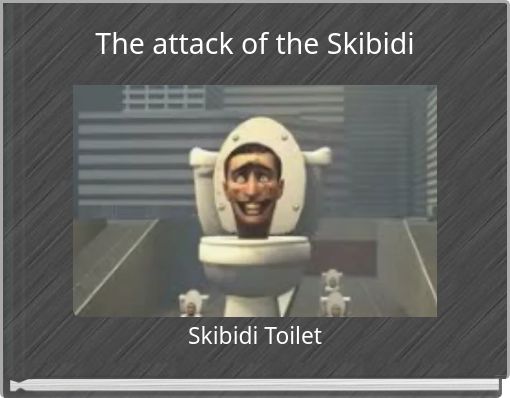 Front cover of 'The attack of the Skibidi' 