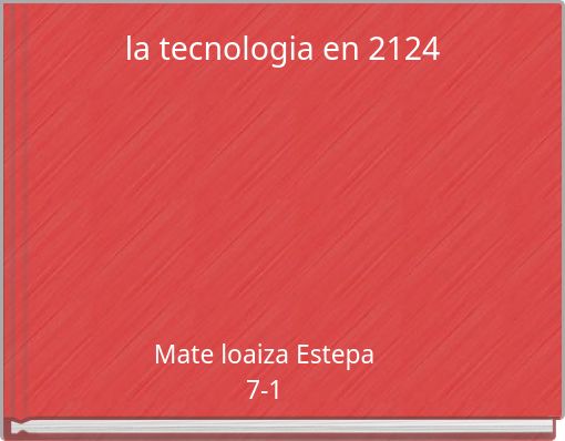 la tecnologia en 2124