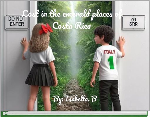 Lost in the emerald places of Costa Rica