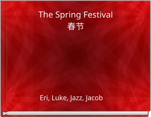 The Spring Festival 春节