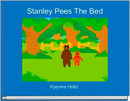 Front cover of 'Stanley Pees The Bed ' 