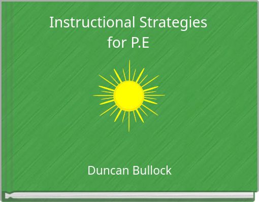Instructional Strategies for P.E