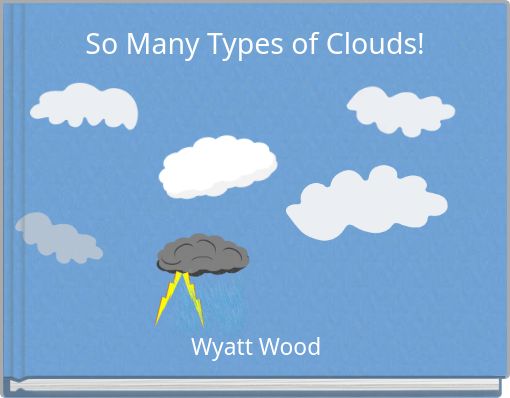 So Many Types of Clouds!