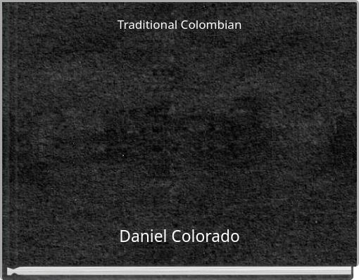 Traditional Colombian