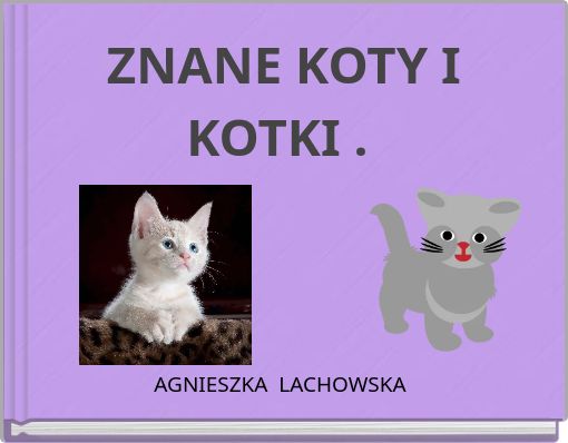 ZNANE KOTY I KOTKI .