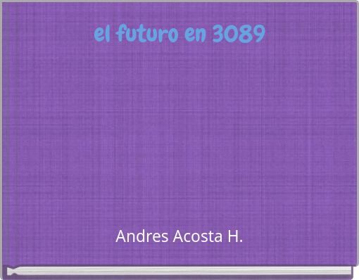 el futuro en 3089