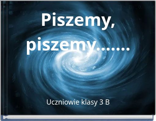Piszemy, piszemy.......