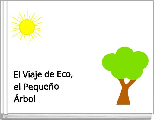 El Viaje de Eco, el Peque&ntilde;o &Aacute;rbol