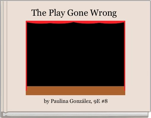 The Play Gone Wrong 