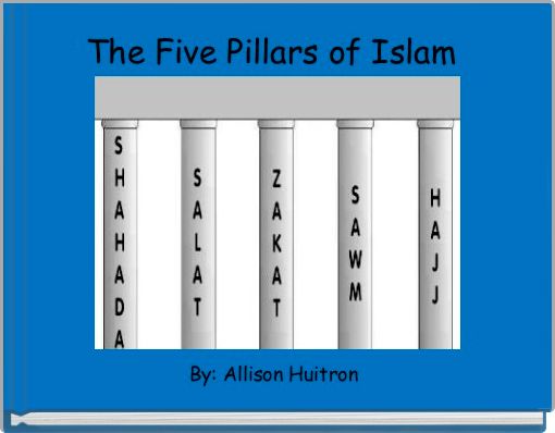 The Five Pillars of Islam 
