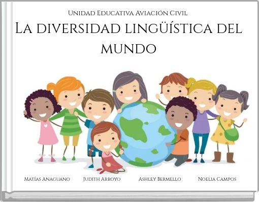Unidad Educativa Aviaci&oacute;n Civil La diversidad ling&uuml;&iacute;stica del mundo