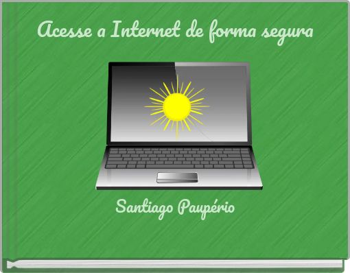 Acesse a Internet de forma segura