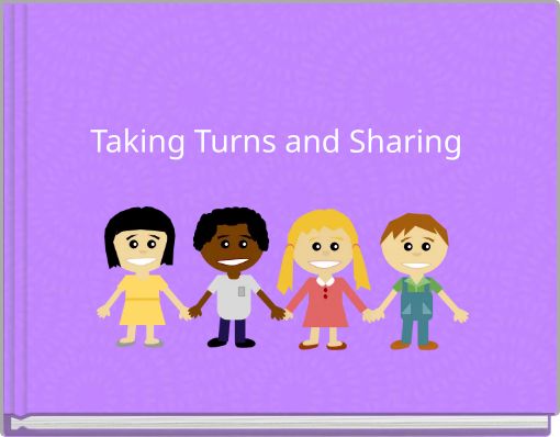 Taking Turns and Sharing