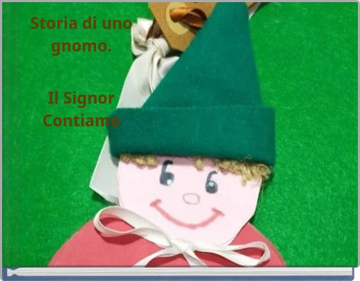 Storia di uno gnomo. Il Signor Contiamo