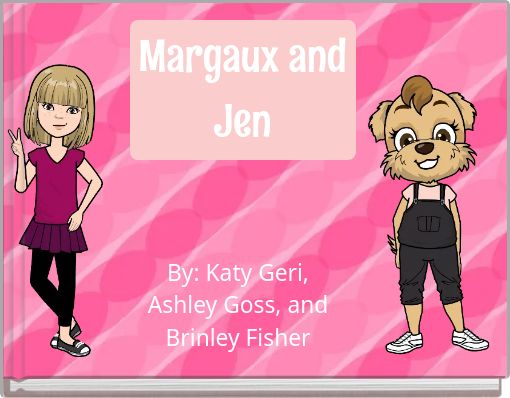 Margaux and Jen