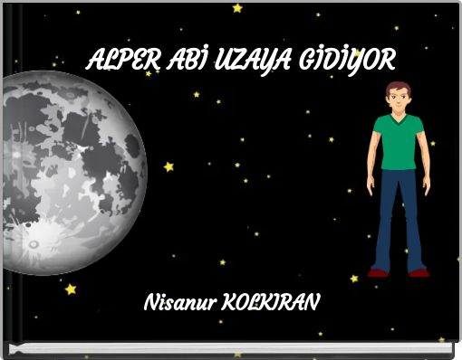 ALPER ABİ UZAYA GİDİYOR
