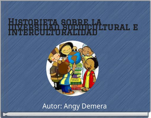 Historieta sobre la diversidad sociocultural e interculturalidad