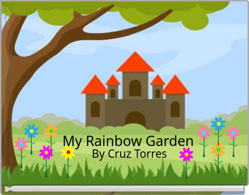 My Rainbow Garden