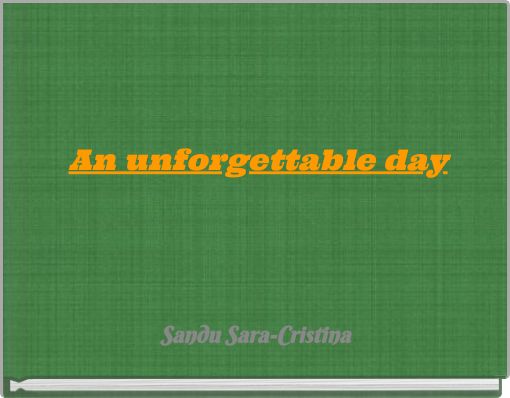 An unforgettable day