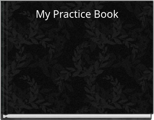 My Practice Book