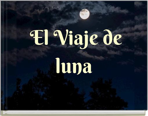 El Viaje de luna