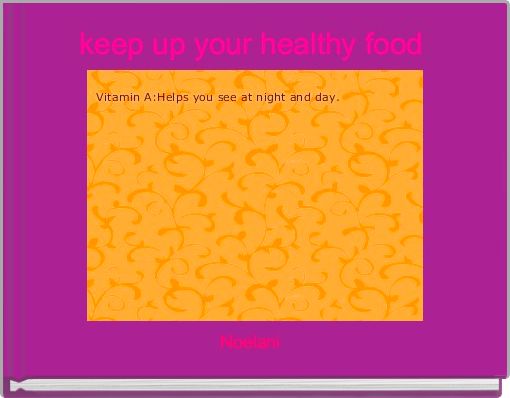 keep up your healthy food 