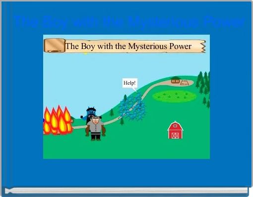 The Boy with the Mysterious Power