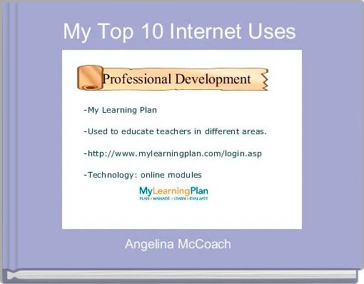 My Top 10 Internet Uses 