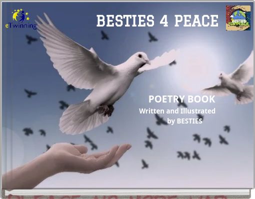 BESTIES 4 PEACE POETRY BOOK Written and Illustrated by BESTIES