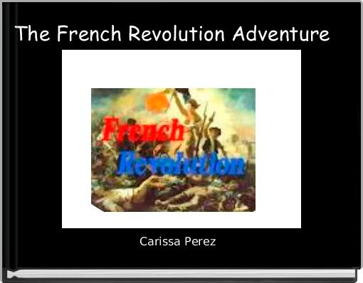 The French Revolution Adventure  