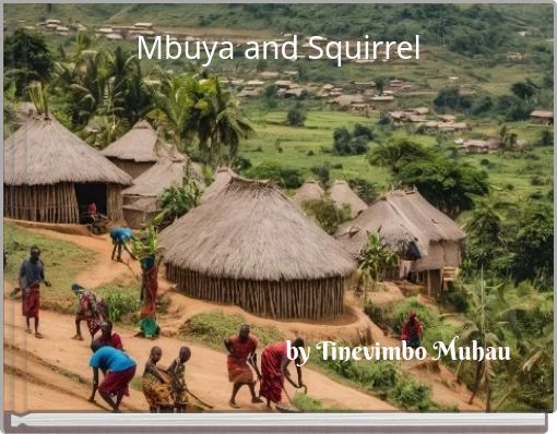 Mbuya and Squirrel