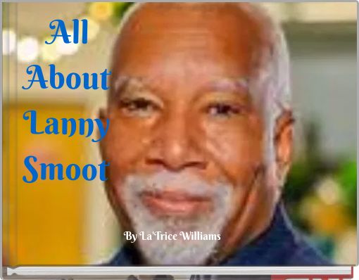 Book Cover for: All About Lanny Smoot