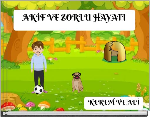 AKİF VE ZORLU HAYATI