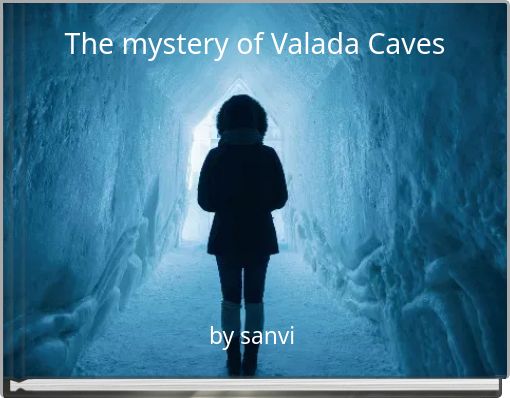 The mystery of Valada Caves
