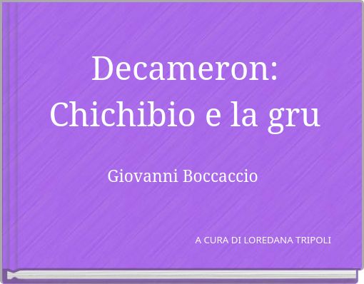 Decameron: Chichibio e la gru
