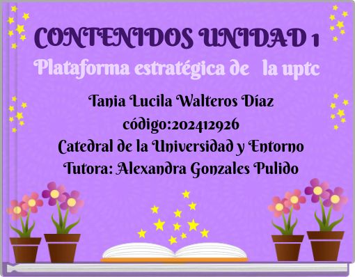 CONTENIDOS UNIDAD 1 Plataforma estratégica de la uptc